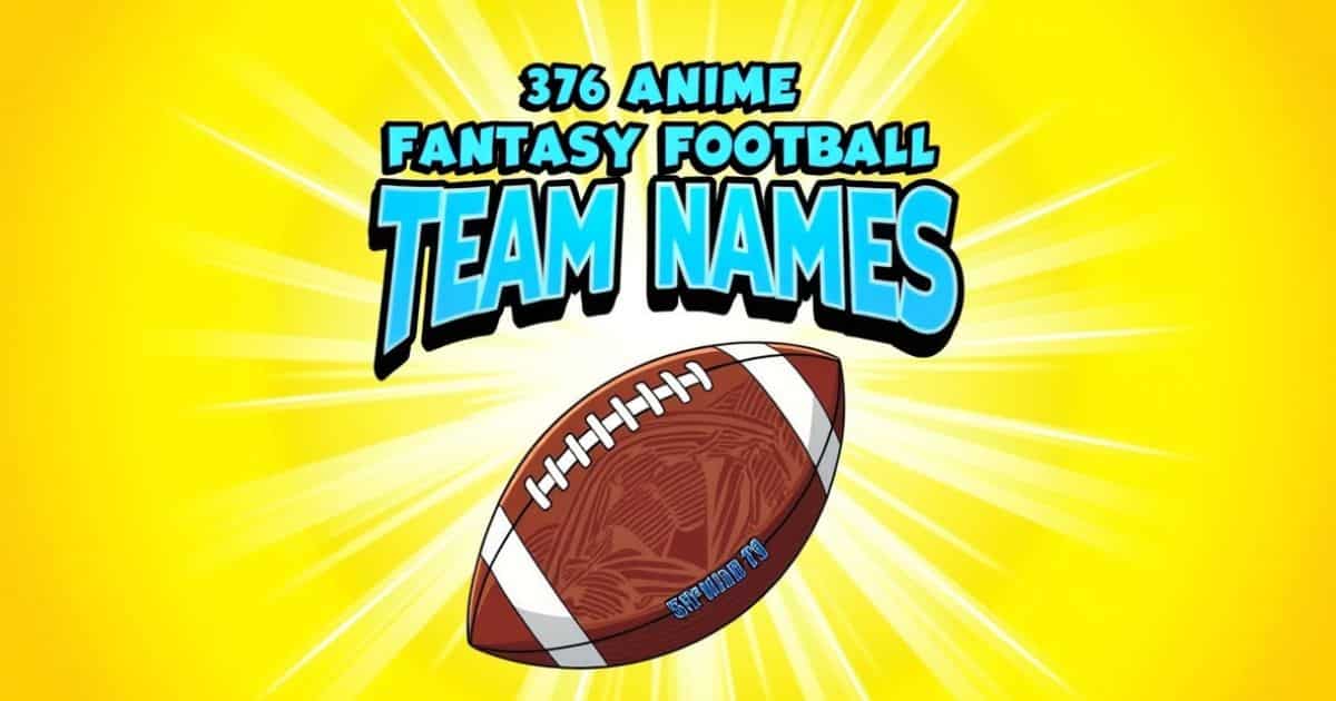 anime fantasy football team names